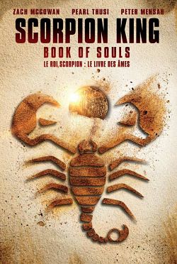 The Scorpion King: Book of Souls FRENCH DVDRIP 2018