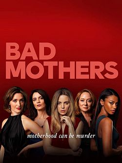 Bad Mothers S01E07 FRENCH HDTV