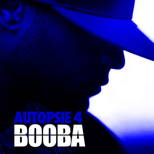 Booba - Autopsie Vol.4 2011