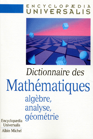 Dictionnaire des Mathématiques: Algèbre, analyse, géométrie PDF