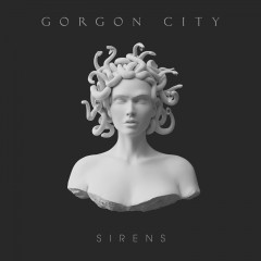 Gorgon City - Sirens 2014