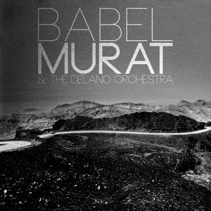Jean-Louis Murat et The Delano Orchestra - Babel 2014