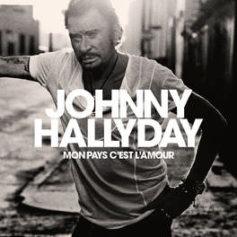 Johnny Hallyday - Mon pays c'est l'amour 2018