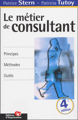 Le métier de consultant. Principes, méthodes, outils PDF