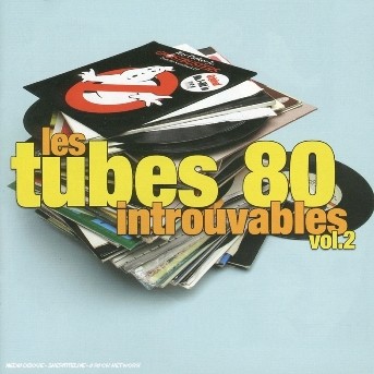 Les Tubes 80 Introuvables - Volume 2 [2009]