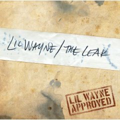 Lil Wayne - The Leak (2008)