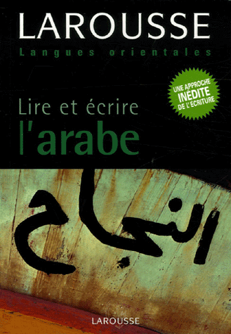 Lire et écrire l'arabe . Larousse PDF