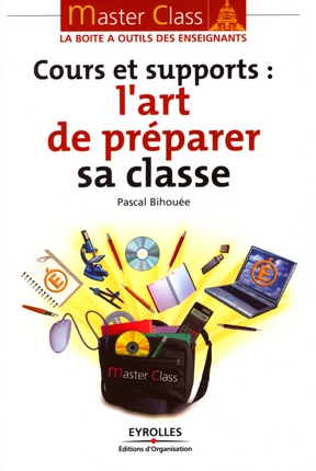 Master Class Cours et supports: l'art de préparer sa classe PDF