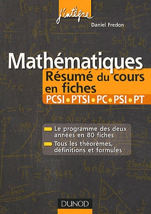 Mathématiques: Résumé du cours en fiches PCSI-PTSI-PC-PSI-PT. PDF