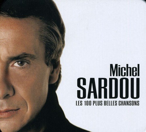 Michel Sardou - Les 100 Plus Belles Chansons 2007