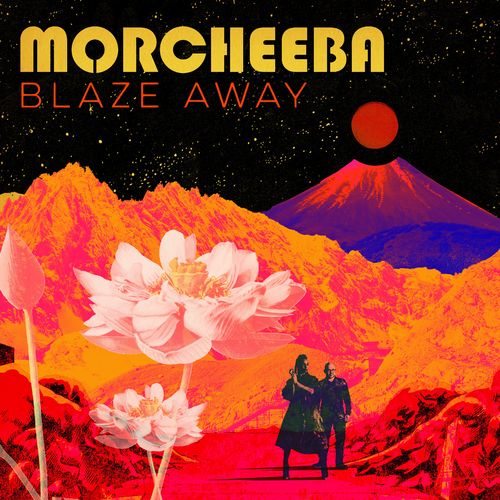 Morcheeba - Blaze Away 2018