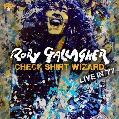 Rory Gallagher - Check Shirt Wizard Live In '77 2020