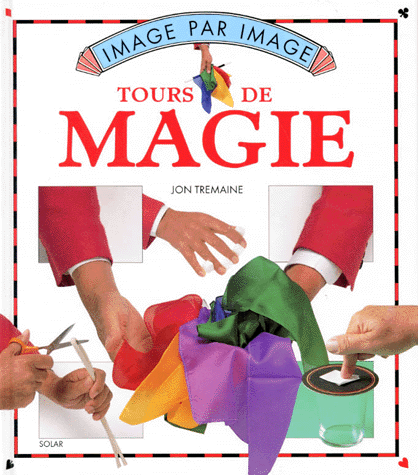 Tours de Magie Image Par Image.Format.JPEG-French